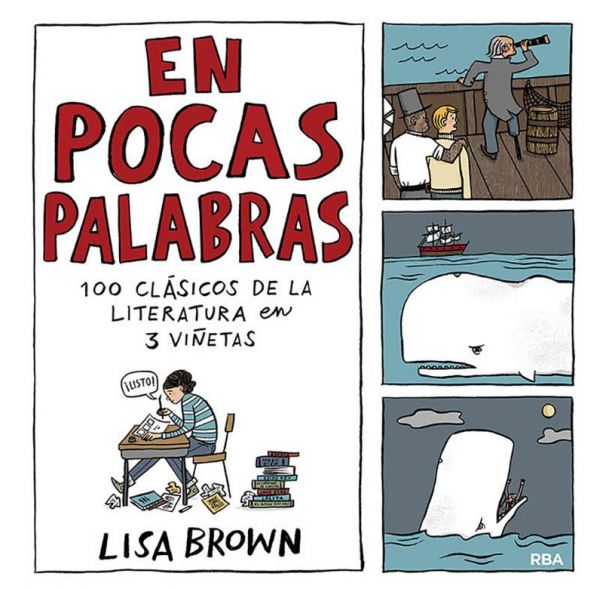 En pocas palabras. 100 clásicos de la literatura en 3 viñetas