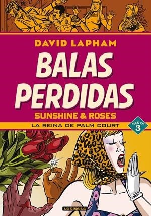 BALAS PERDIDAS SUNSHINE & ROSES  03 LA REINA DE PALM COURT