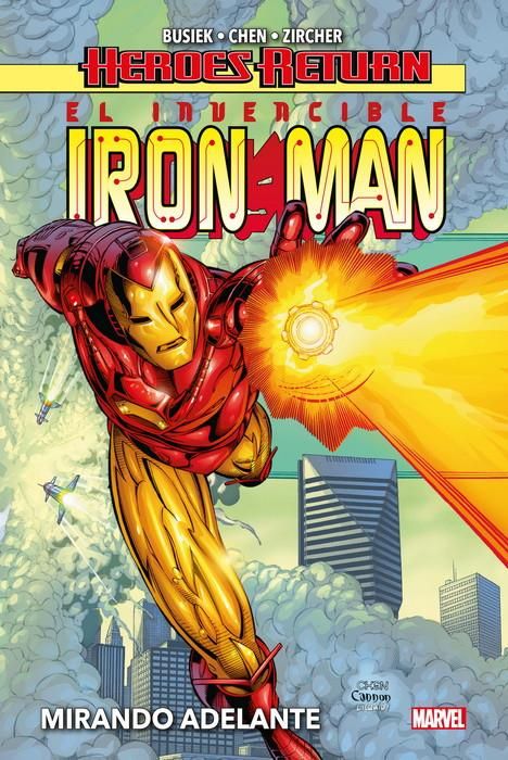 Heroes Return. El Invencible Iron Man 01. Mirando adelante