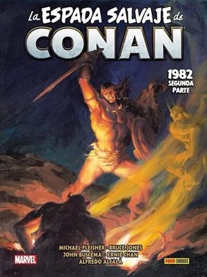 LA ESPADA SALVAJE DE CONAN LA ETAPA MARVEL ORIGINAL  12 1982 SEGUNDA PARTE