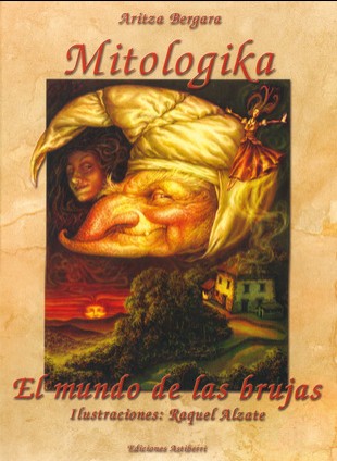 MITOLOGIKA. EL MUNDO DE LAS BRUJAS