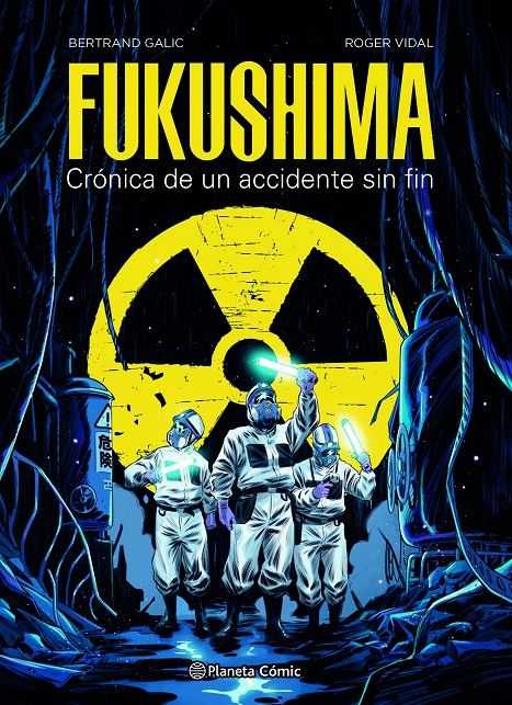 FUKUSHIMA, CRÓNICA DE UN ACCIDENTE SIN FIN