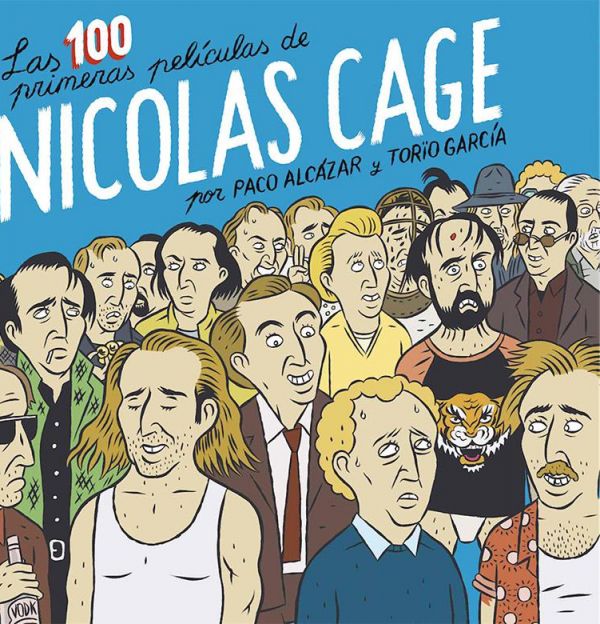 Las 100 primeras películas de Nicolas Cage