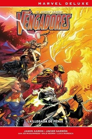 MARVEL DELUXE LOS VENGADORES DE JASON AARON  04 LA LLEGADA DE FÉNIX