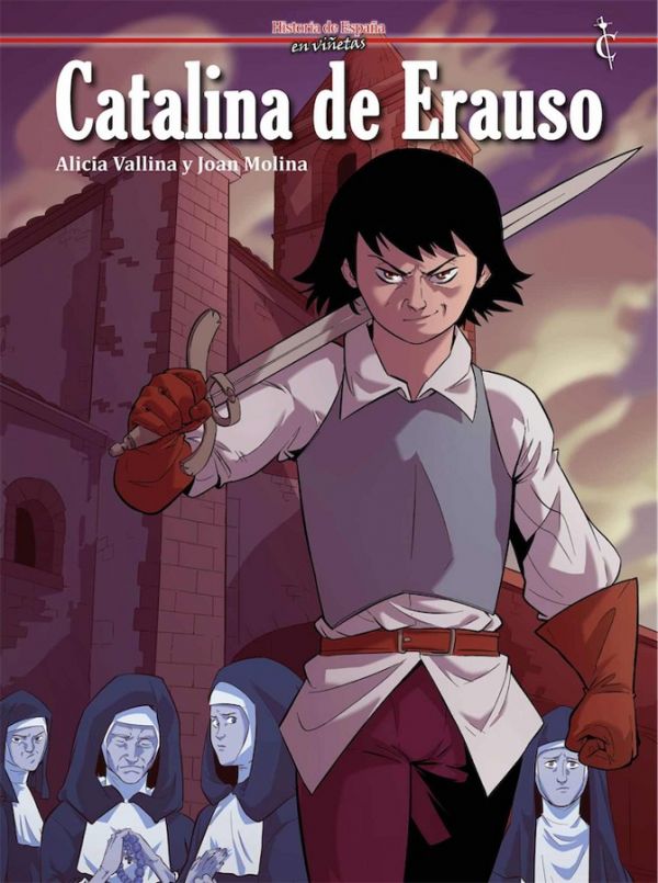 HISTORIA DE ESPAÑA EN VIÑETAS 42 CATALINA DE ERAUSO