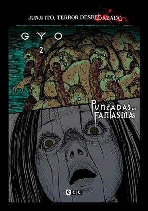 JUNJI ITO TERROR DESPEDAZADO  11 GYO 2 + PUNZADAS DE FANTASMAS