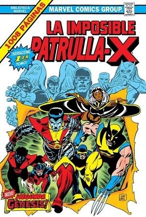 BIBLIOTECA MARVEL OMNIBUS LA IMPOSIBLE PATRULLA-X  01 ¡SEGUNDA GÉNESIS !