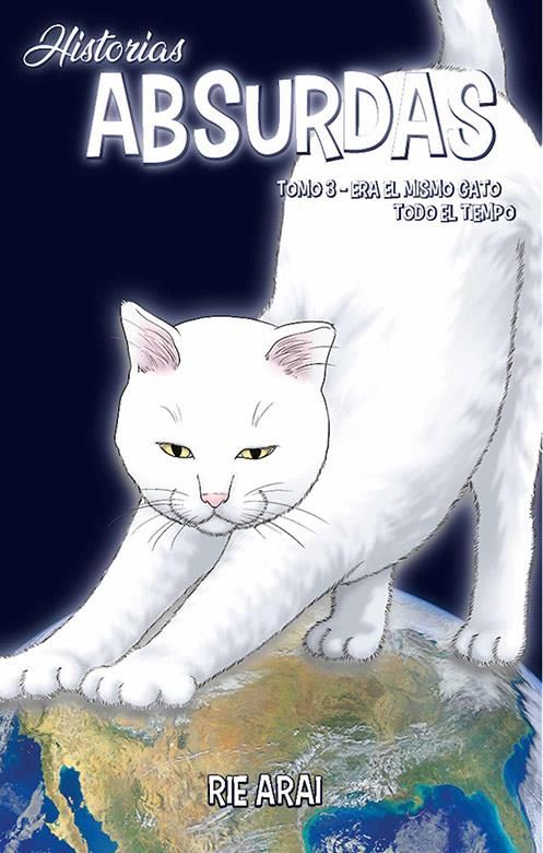 Historias absurdas 03. Era el mismo gato todo el tiempo