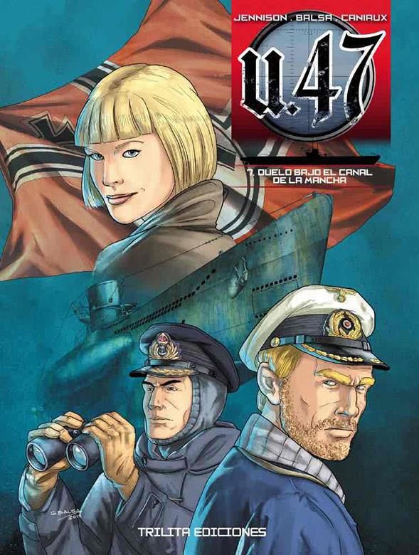 U-47 Vol. 7: Duelo bajo el Canal de la Mancha