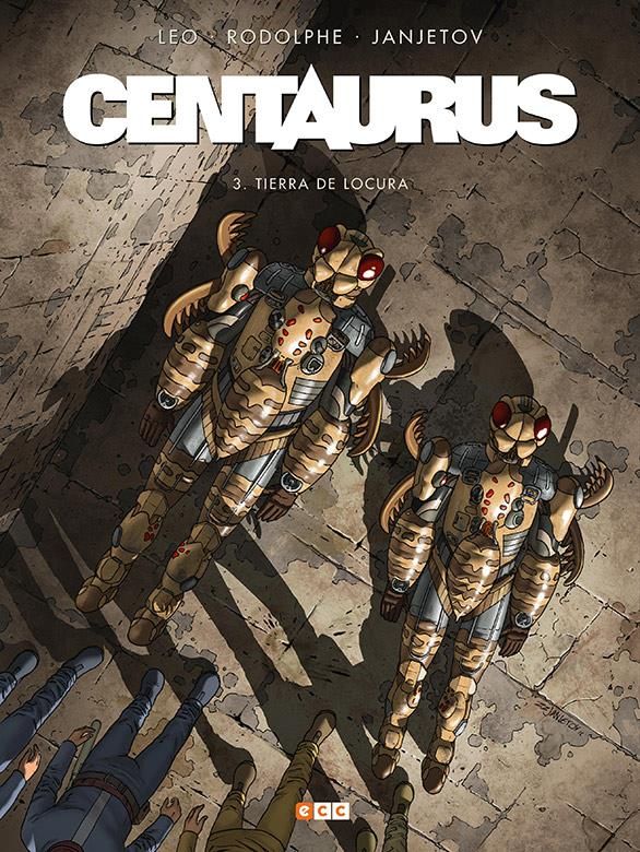 Centaurus 03. Tierra de locura