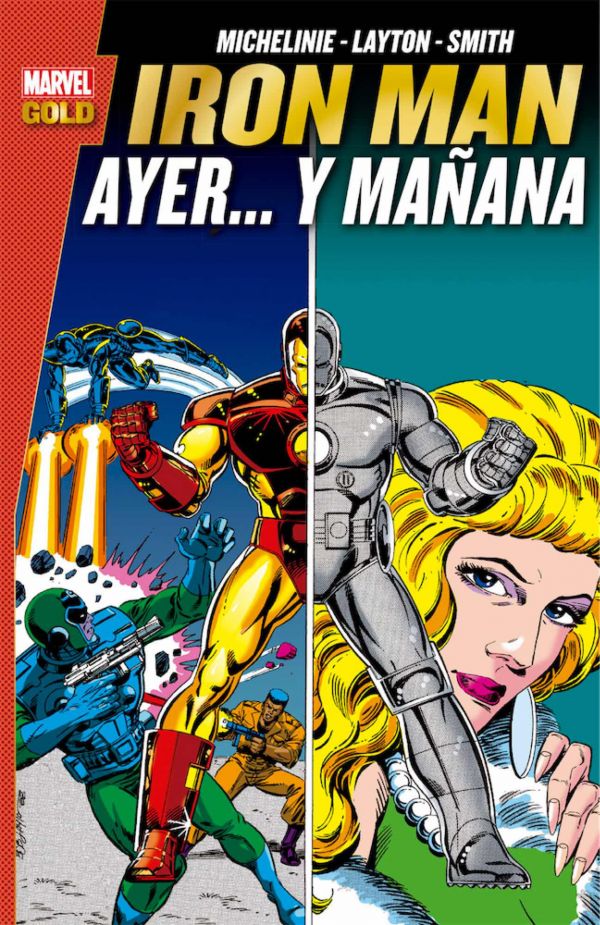 IRON MAN: AYER...Y MAÑANA (MARVEL GOLD)